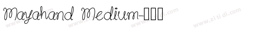 Mayahand Medium字体转换